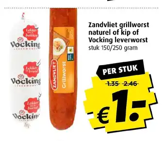 Boni Zandvliet grillworst naturel of kip of Vockingleverworst 150/250g aanbieding