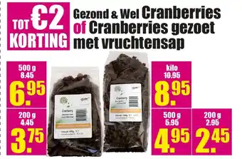 Gezond & Wel Gezond & Wel Cranberries of Cranberries gezoet met vruchtensap aanbieding