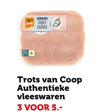 Coop Trots van Coop Authentieke vleeswaren aanbieding