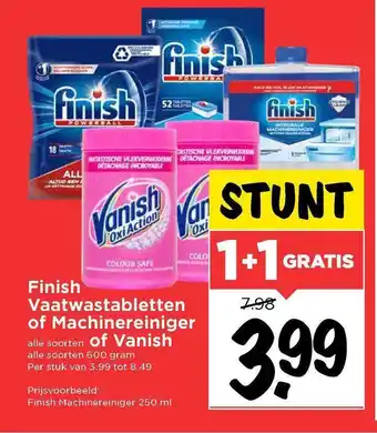 Vomar Voordeelmarkt Finish Vaatwastabletten Of Machinereiniger Of Vanish 1+1 Gratis aanbieding