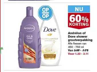 Hoogvliet Andrelon of Dove shower grootverpakking 450 - 750 ml aanbieding