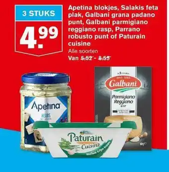 Hoogvliet Apetina blokjes, salakis feta plak, galbani grana padano punt, galbani parmigiano reggiano rasp, parrano robusto punt of patu aanbieding