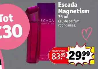 Kruidvat Escada magnetism 75ml aanbieding