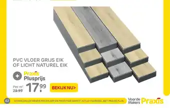 Praxis PVC vloer grijs eik of licht naturel eik aanbieding