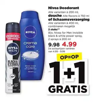 PLUS Nivea Deodorant, Douche Of Lichaamsverzorging 1+1 Gratis aanbieding