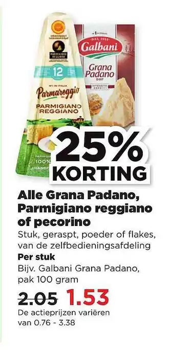 PLUS Alle Grana Padano, Parmigiano Reggiano Of Pecorino 25% Korting aanbieding