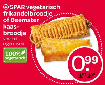 Spar Spar vegetarisch frikandelbroodje of beemster kaasbroodje aanbieding