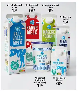 Albert Heijn AH Halfvolle Melk 1 Liter Of AH Karnemelk 1 Liter Of AH Magere Yoghurt 1 Liter Of AH Slagroom 500 Ml Of AH Kookroom 250 Ml Of aanbieding