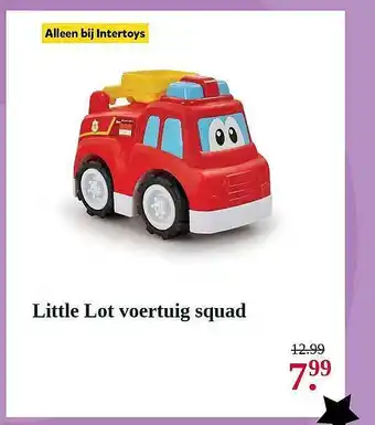 Intertoys Little Lot Voertuig Squad aanbieding