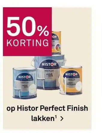 Karwei Op Histor Perfect Finish Lakken¹ 50% Korting aanbieding