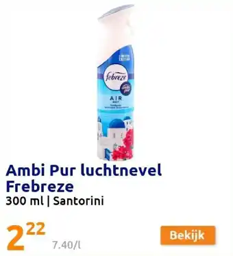 Action Ambi Pur luchtnevel Frebreze 300 ml aanbieding