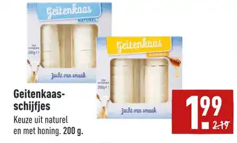 ALDI Geitenkaas- schijfjes aanbieding