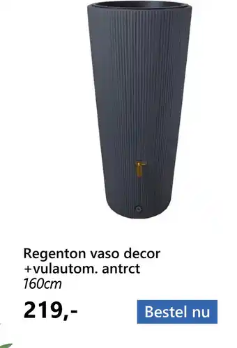 Tuincentrum Outlet Regenton vaso decor +vulautom. antrct aanbieding