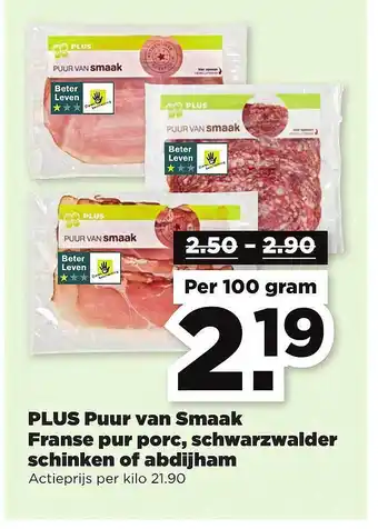 PLUS Plus puur van smaak franse pur porc, schwarzwalder schinken of abdijham aanbieding