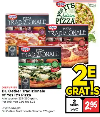 Vomar Voordeelmarkt Dr. Oetker Tradizionale of Yes It's Pizza 335-390 gram aanbieding