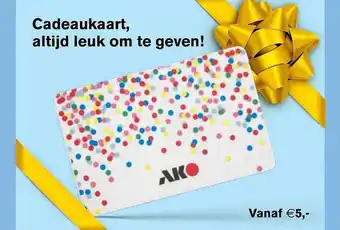 AKO Cadeaukaart, Altijd Leuk Om Te Geven! aanbieding