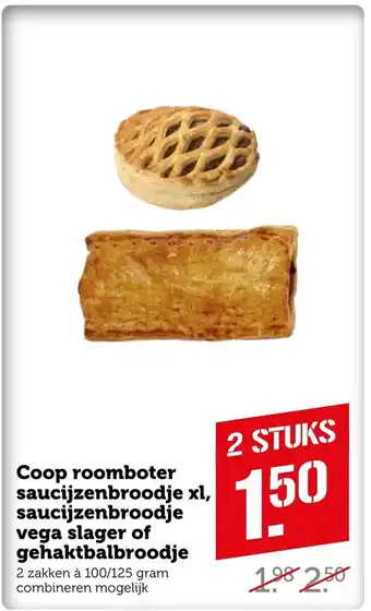 Coop Roomboter saucijzenbroodje xl, saucijzenbroodje vega slager of gehaktbalbroodje aanbieding