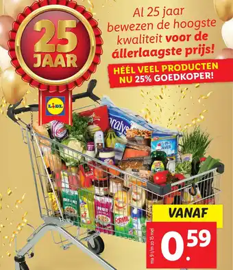 Lidl Al 25 jaar bewezen de hoogste kwaliteit voor de alllerlaagste prijs! aanbieding