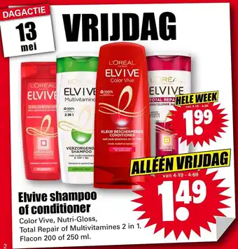 Dirk Elvive shampoo of conditioner 200ml aanbieding