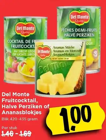 Vomar Voordeelmarkt Del Monte Ananasblokjes, Halve perziken of fruitcocktail 420-435g aanbieding