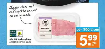 Albert Heijn Alle AH Varkenshaas aanbieding