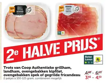 CoopCompact Trots van Coop Authentieke grillham, landham, ovengebakken kipfilet, ovengebakken spek of gegrilde fricandeau 2*100-125g aanbieding