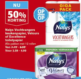 Hoogvliet Nalys Vochtvangers keukenpapier, Velours of Excellence toiletpapier aanbieding