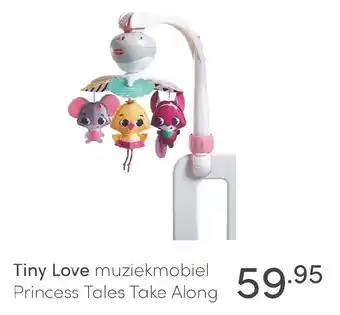 Baby & Tiener Tiny Love Muziekmobiel Princess Tales Take Along aanbieding