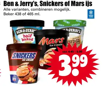 Dirk Ben & jerry's, snickers of mars ijs 465ml aanbieding