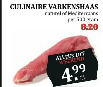 MCD Supermarkt Culinaire varkenshaas naturel of mediterraans 500 gram aanbieding