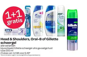 Spar Head & shoulders, oral-B of gillette scheergel 1+1 Gratis aanbieding