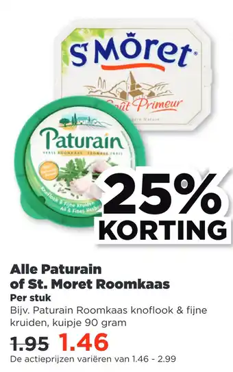 PLUS Alle Paturain of St. Moret Roomkaas aanbieding