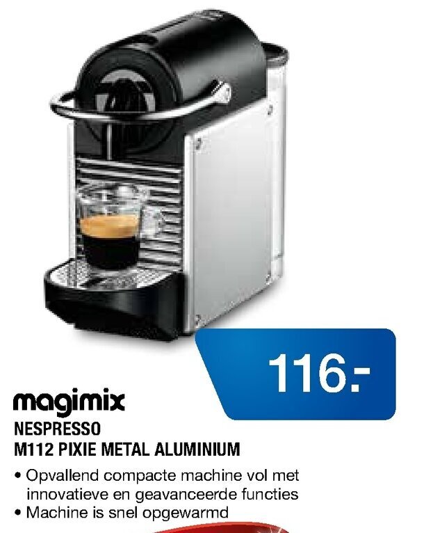 Magimix Nespresso M112 Pixie Metal Aluminium aanbieding bij Electroworld