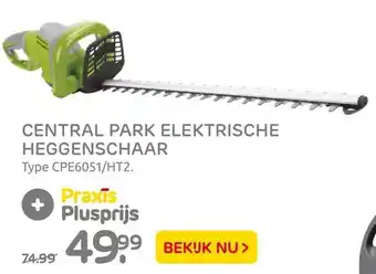 Praxis Central Park Elektrische Heggenschaar Type Cpe6051/Ht2. aanbieding