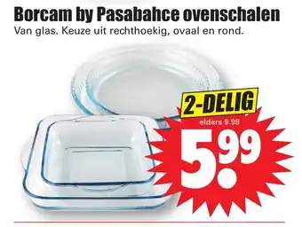 Dirk Borcam by Pasabahce ovenschalen aanbieding