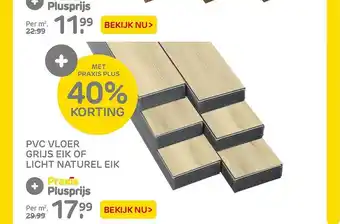 Praxis PVC Vloer Grijs Eik Of Licht Naturel Eik 40% Korting aanbieding