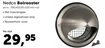 Bouwcenter Nedco Bolrooster 15 cm RVS aanbieding