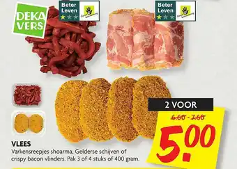 Dekamarkt Vlees Varkensreepjes Shoarma, Gelderse Schijven Of Crispy Bacon Vlinders aanbieding