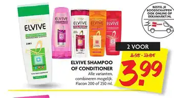 Dekamarkt Elvive shampoo of conditioner 200 of 250 ml aanbieding