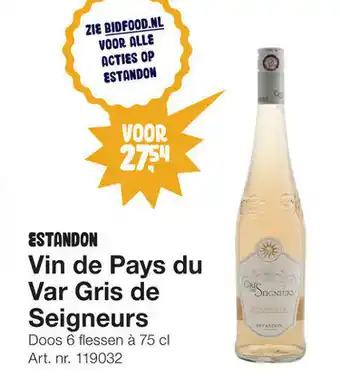 Bidfood Estandon Vin de Pays du Var Gris de Seigneurs 6*750ml aanbieding