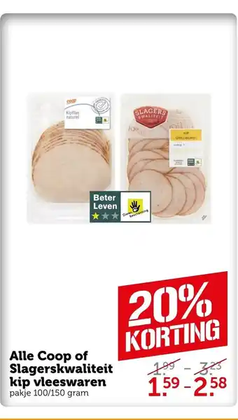 Coop Alle Coop of Slagerskwaliteit kip vleeswaren aanbieding