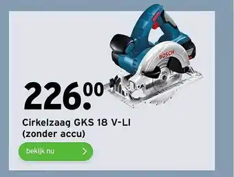 GAMMA Bosch Cirkelzaag GKS 18 V-LI (Zonder Accu) aanbieding