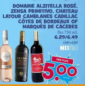 Boon`s Markt DOMAINE ALZITELLA ROSÉ. ZENSA PRIMITIVO, CHATEAU LATOUR CAMBLANES CADILLAC CÔTES DE BORDEAUX OF MARQUÉS DE CÁCERES aanbieding