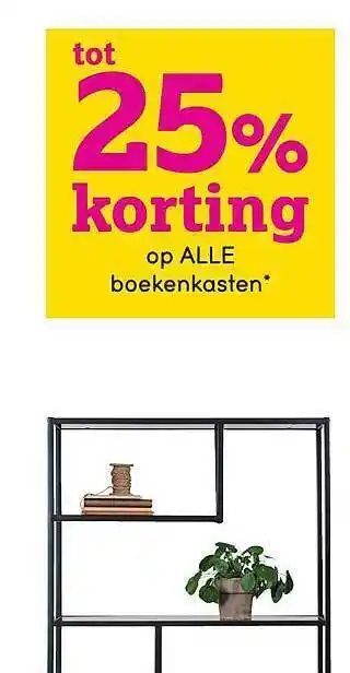 Leen Bakker Op Alle Boekenkasten Tot 25% Korting aanbieding