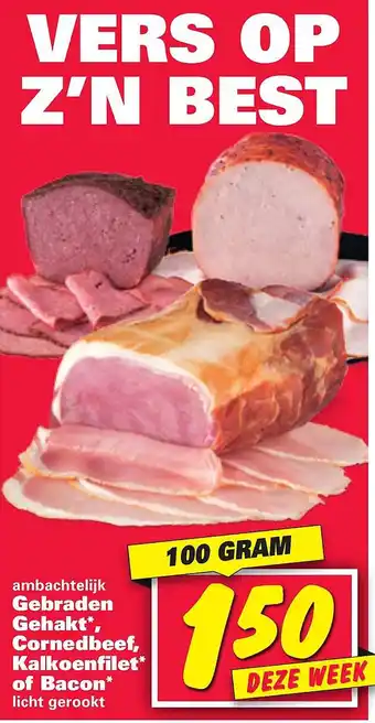 Nettorama Gebraden gehakt*, cornedbeef, kalkoenfilet* of bacon* aanbieding