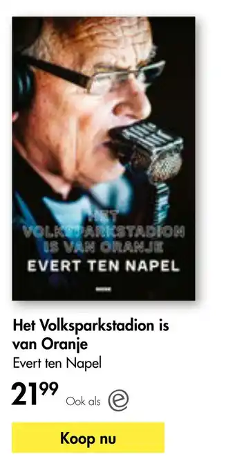 The Read Shop Het volksparkstadion is van oranje evert ten napel aanbieding