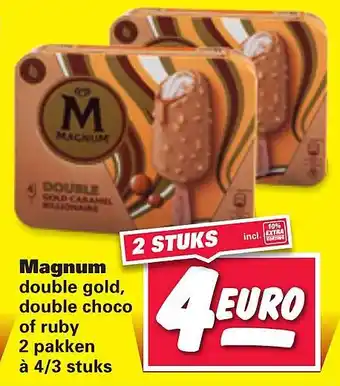 Nettorama Magnum double gold, double choco of ruby 2 pakken 4/3 stuks aanbieding