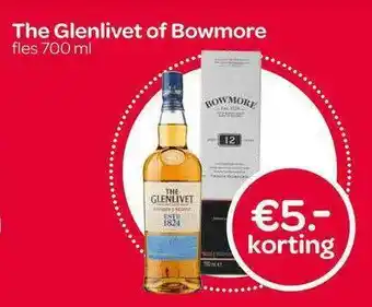 Spar The glenlivet of bowmore fles 700 ml aanbieding