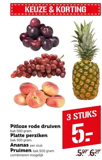 Coop Pitloze rode druiven, platte perziken, ananas of pruimen aanbieding