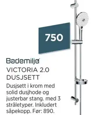 Bademiljø Victoria 2.0 Dusjsett tilbud